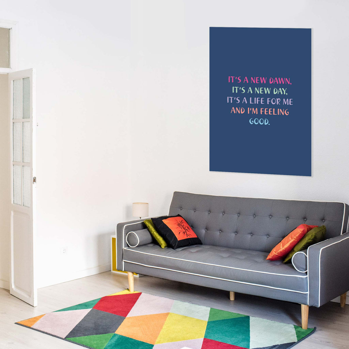 It’s a new dawn, it’s a new day, it’s a life for me and I’m feeling good