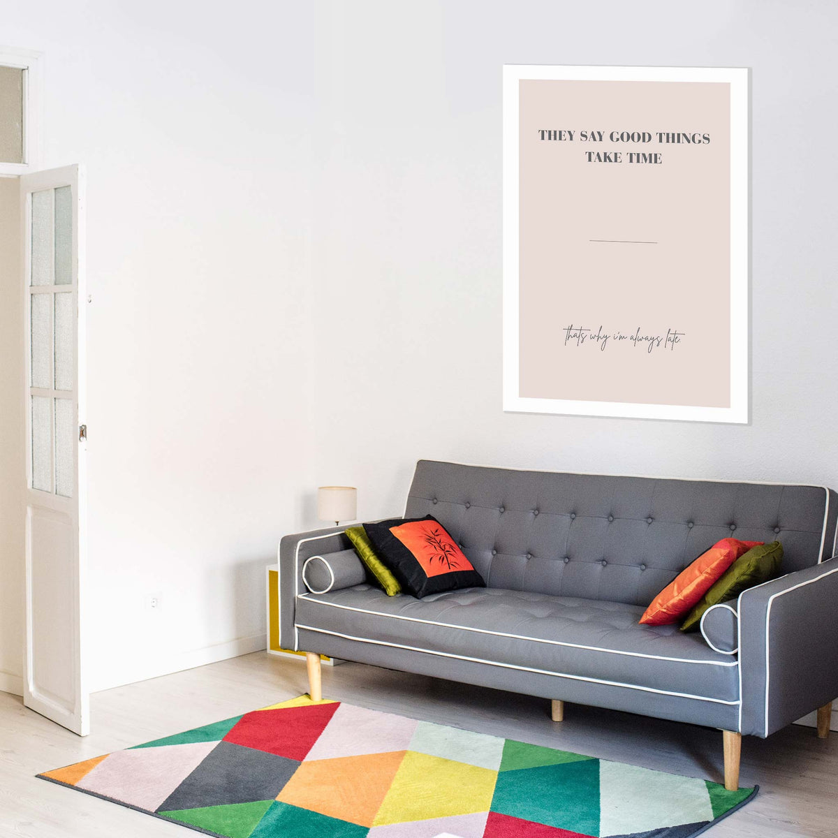 They say good things take time, that why I’m always late