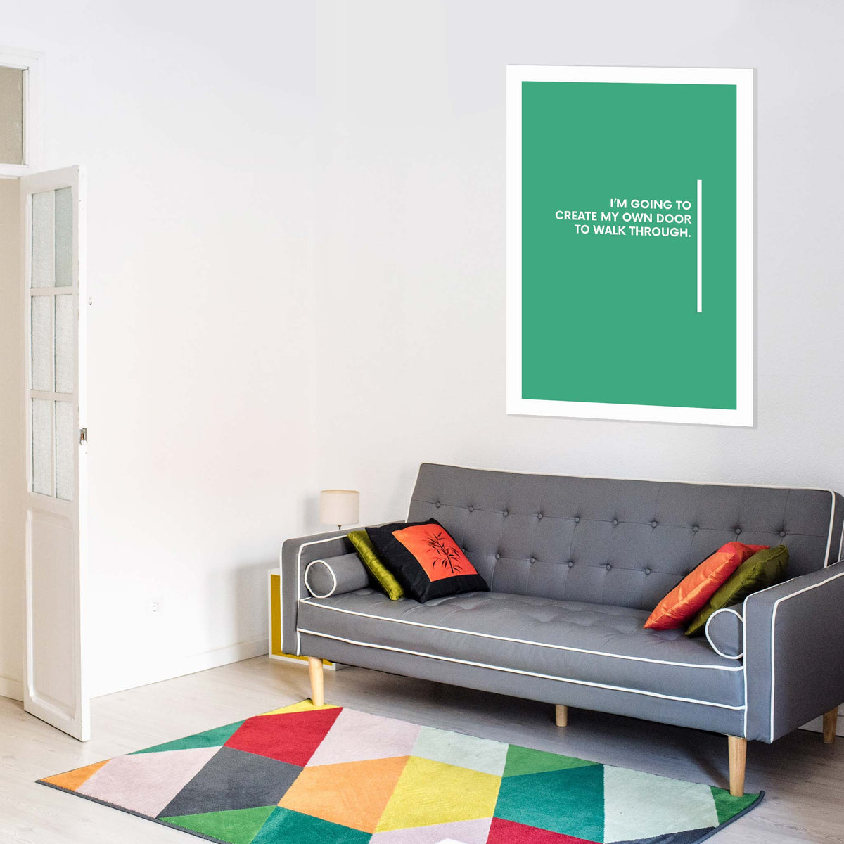 I’m going to create my own door to walk through