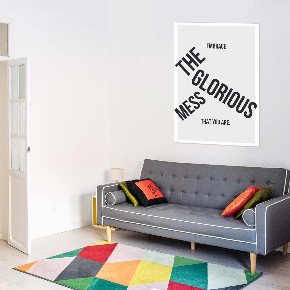 Embrace the glorious mess that you are