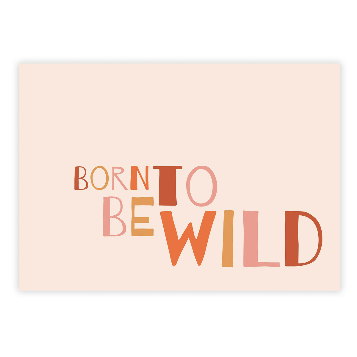 Born to be wild