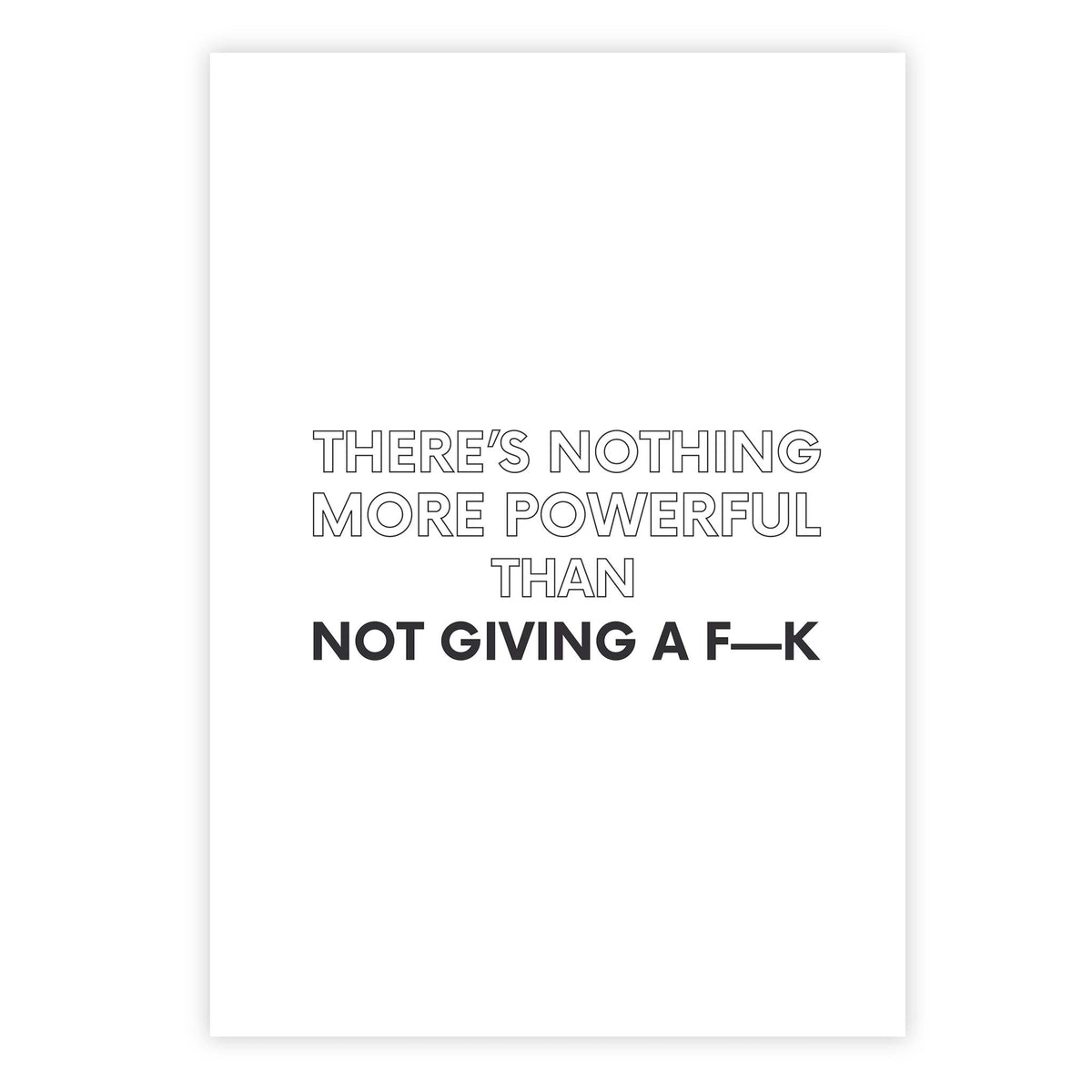There’s nothing more powerful than not giving a f—k