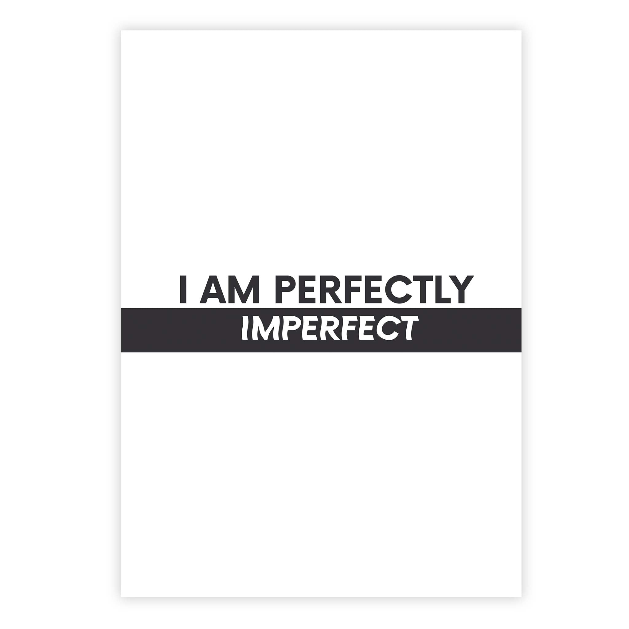 I am perfectly imperfect