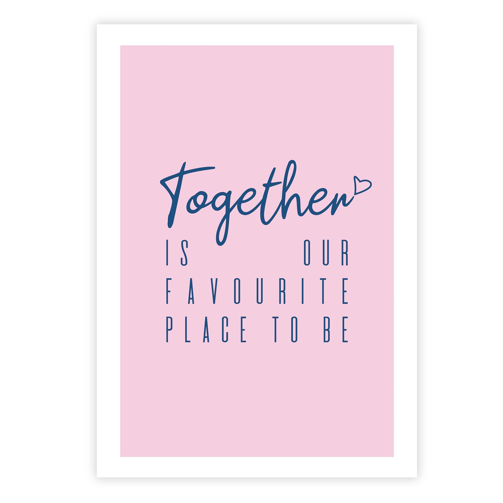 Together is our favourite place to be