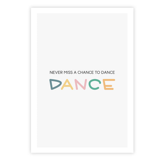 Never miss a chance to dance
