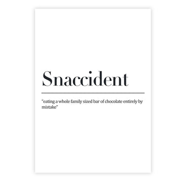 Snaccident -'eating a whole family sized bar of chocolate entirely by mistake'