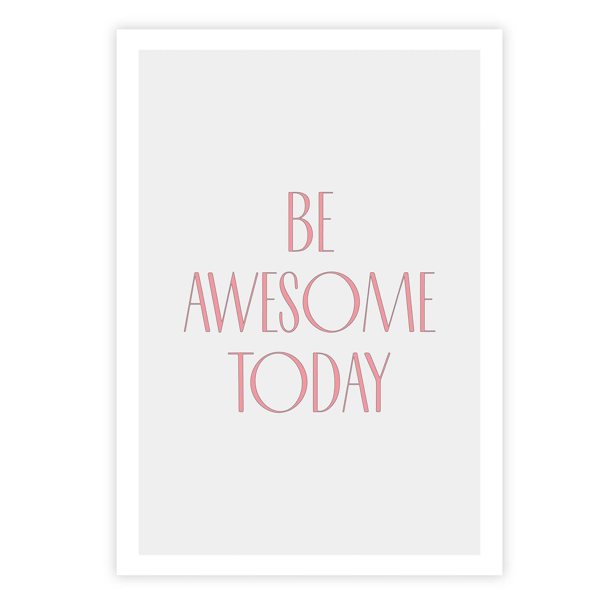 Be awesome today