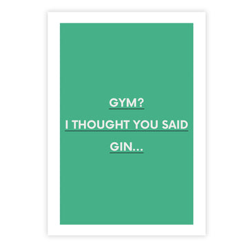 Gym? I thought you said Gin