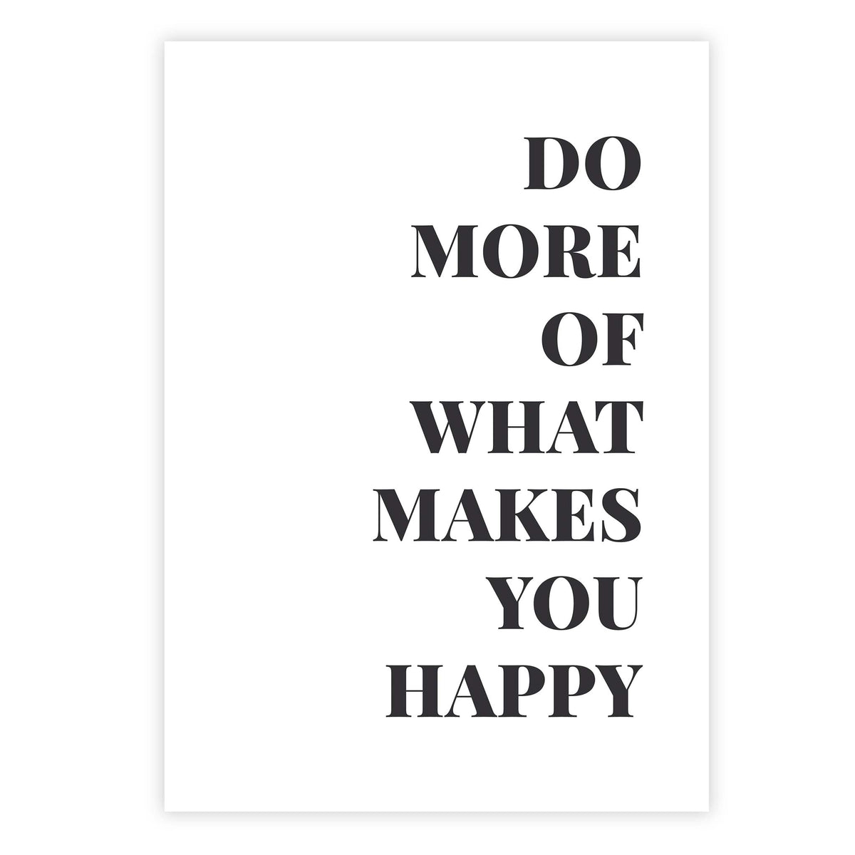Do more of what makes you happy
