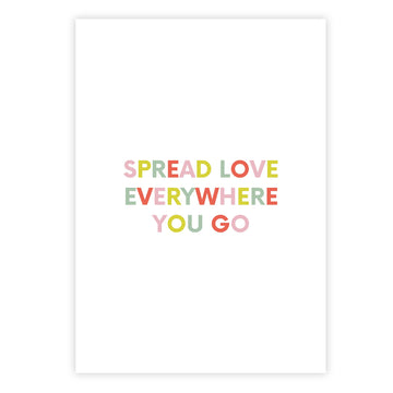 Spread love everywhere you go