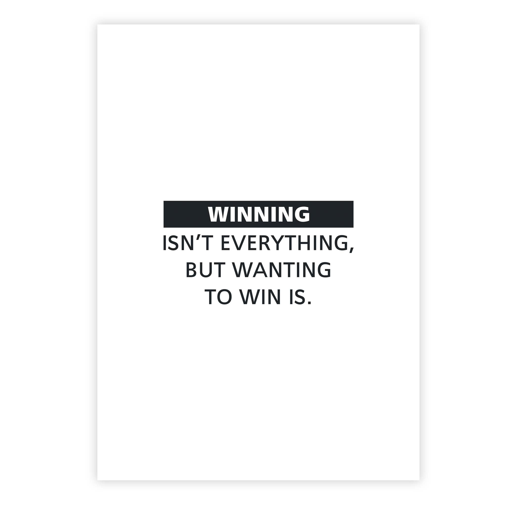 Winning isn’t everything, but wanting to win is