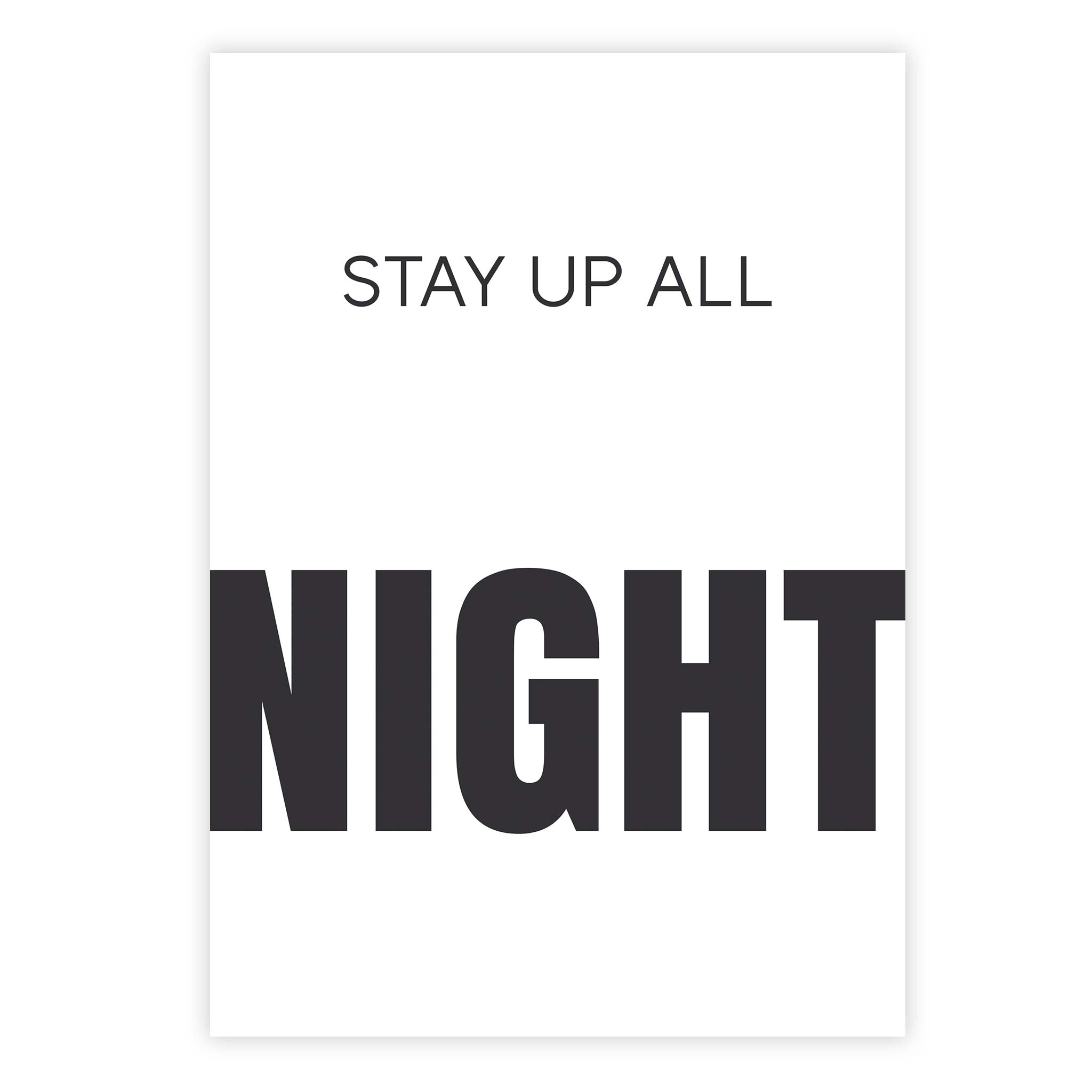Stay up all night