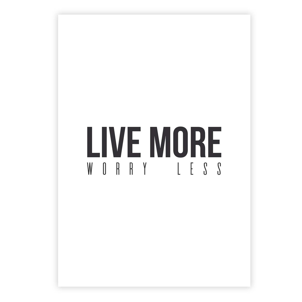 Live more, worry less
