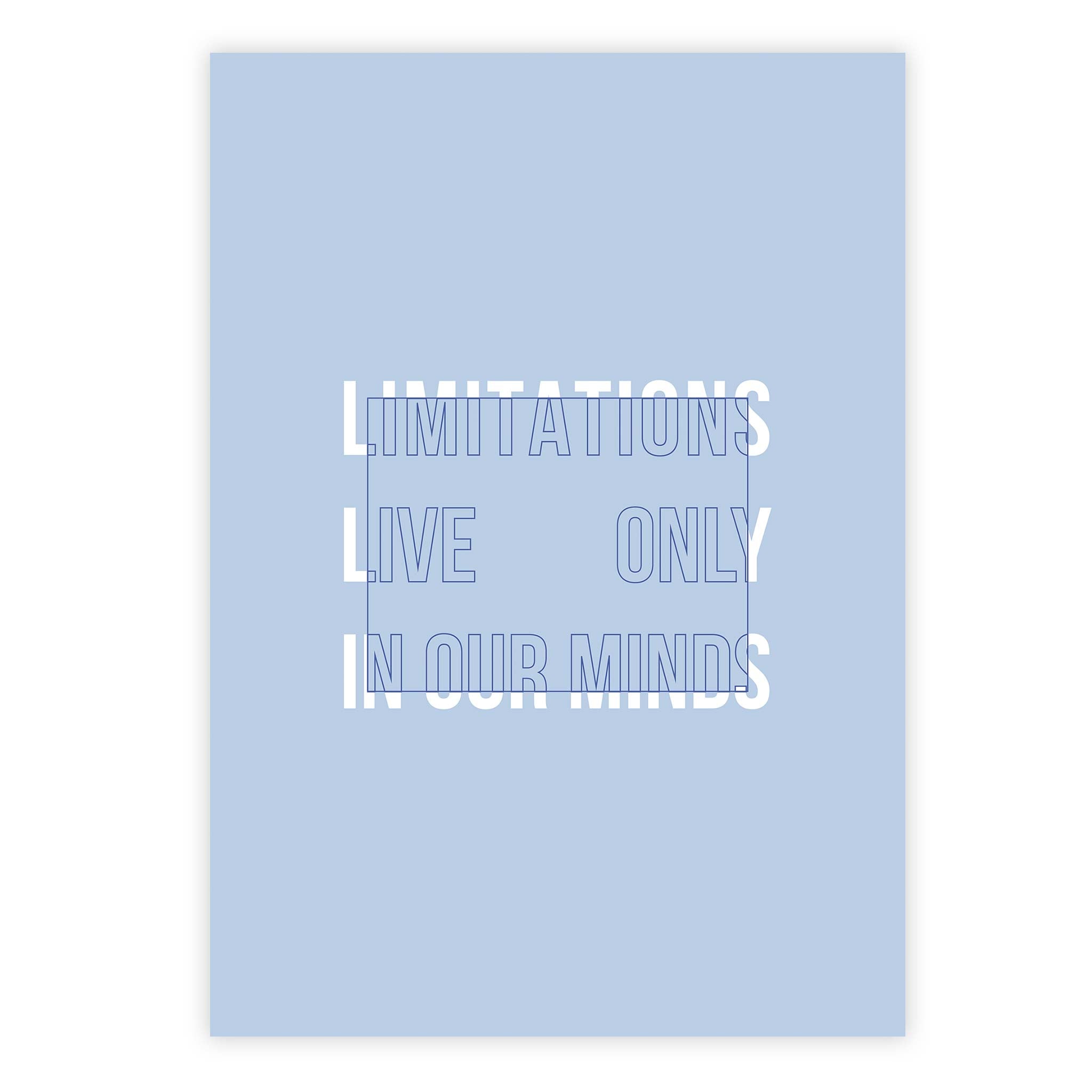 Limitations live only in our minds