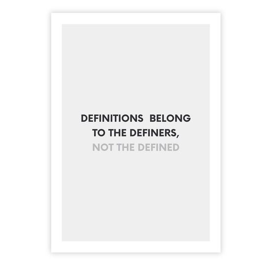 Definitions belong to the definers, not the defined