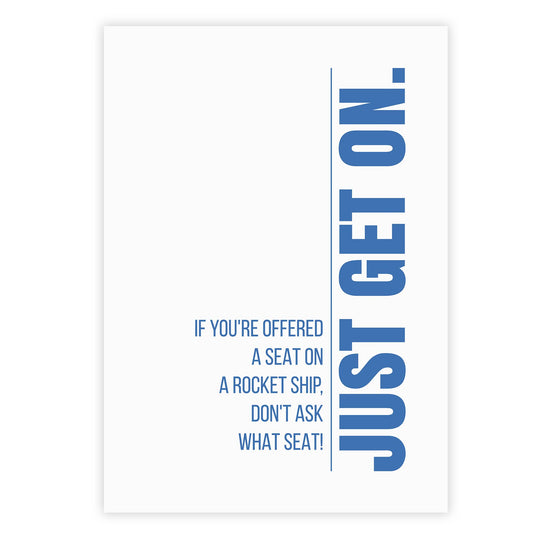 If you're offered a seat on a rocket ship, don't ask what seat! Just get on.