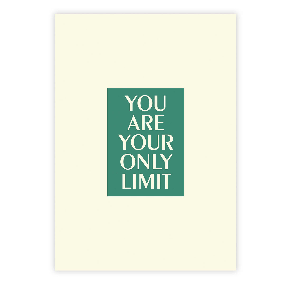 You are your only limit