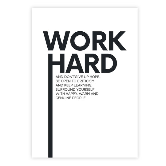 Work hard and don’t give up hope. Be open to criticism and keep learning. Surround yourself with happy, warm and genuine people