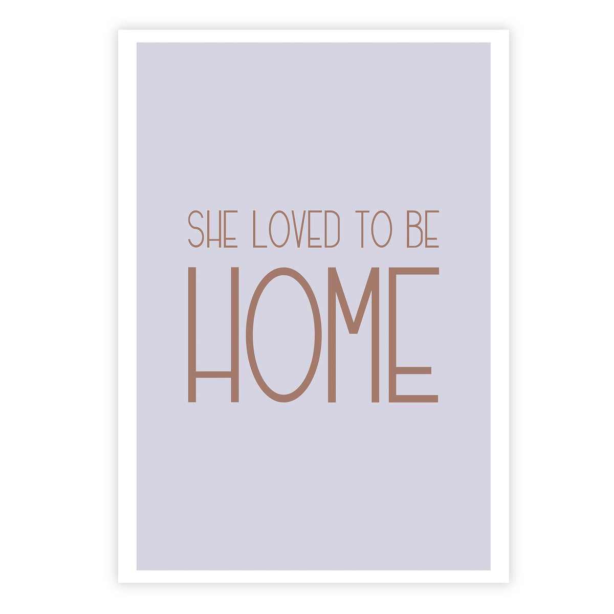 She loved to be home