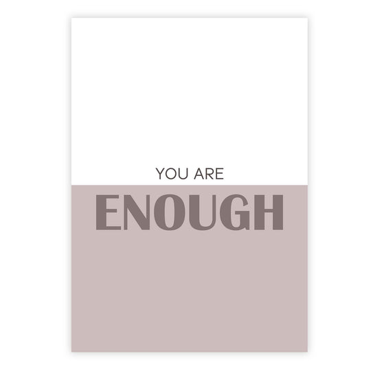 You are enough