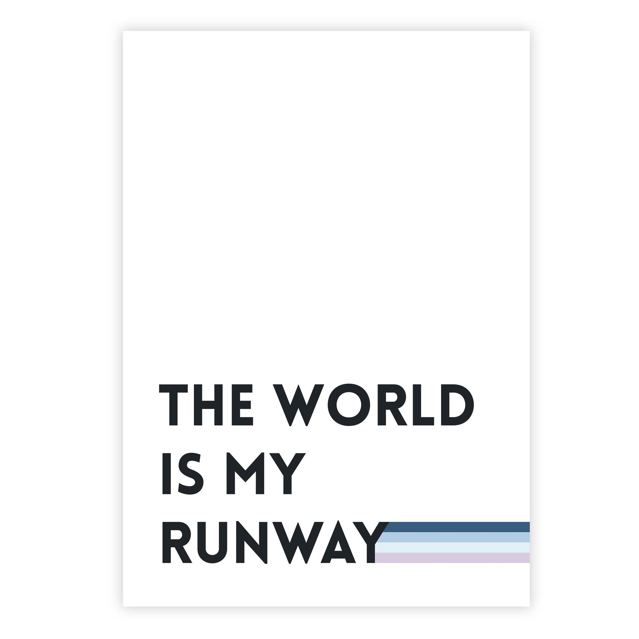 The world is my runway