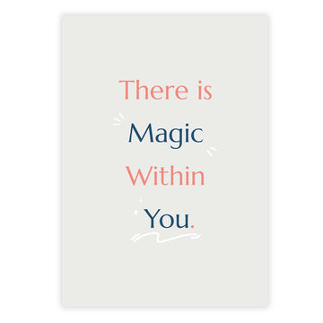 There is magic within you