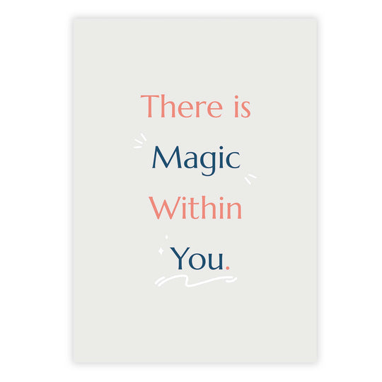 There is magic within you