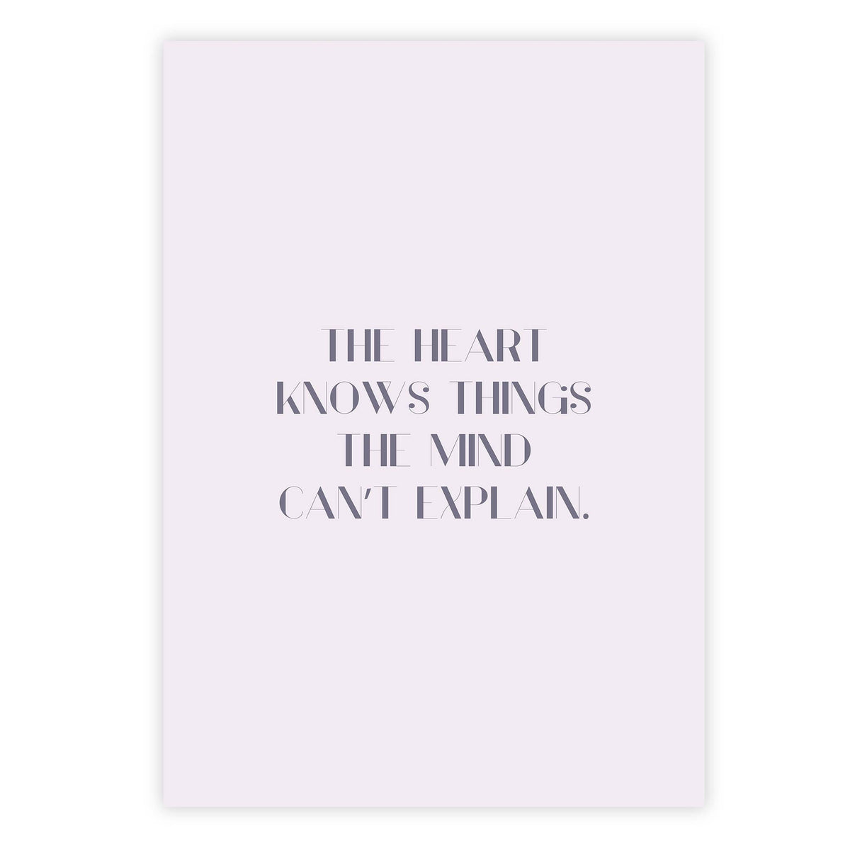 The heart knows things the mind can’t explain