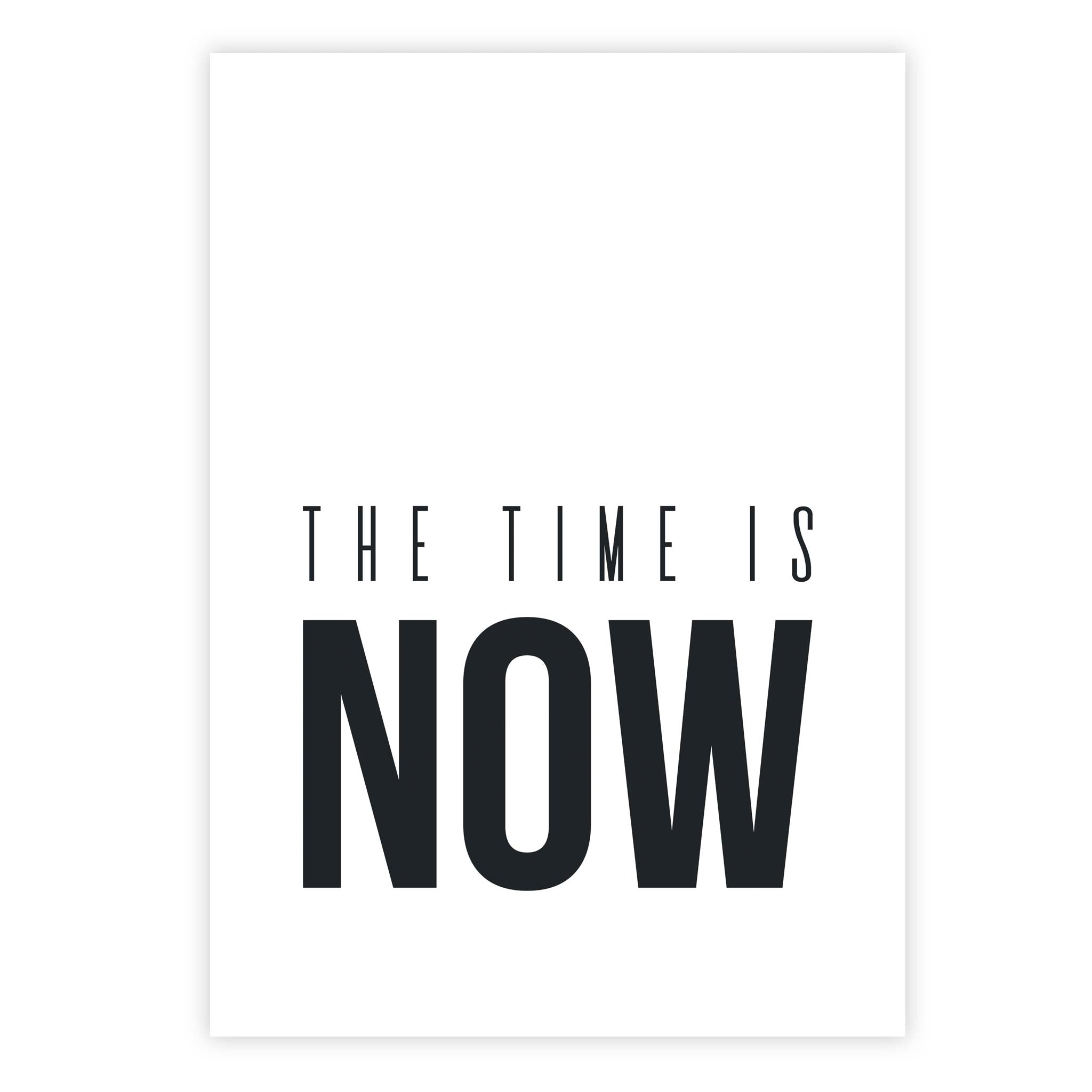 The time is now