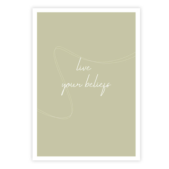 Live your beliefs