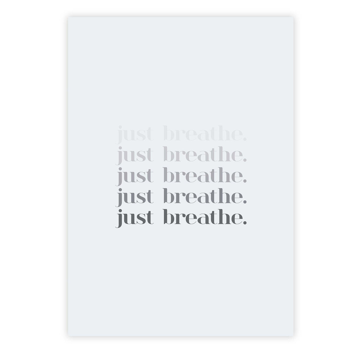 Just breathe