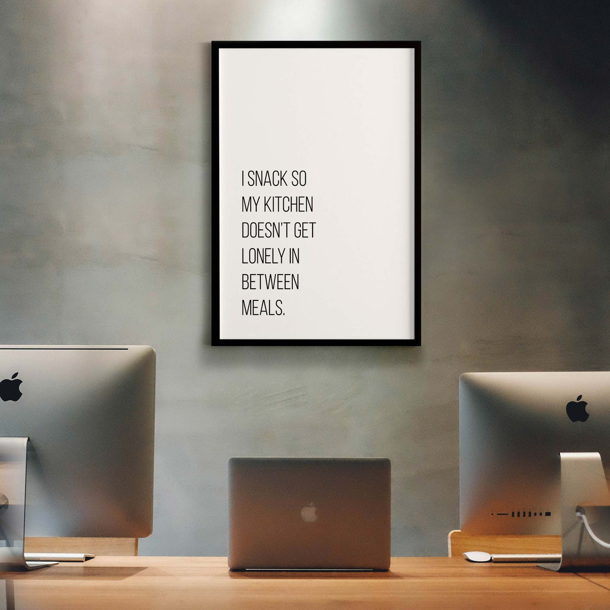 I snack so my kitchen doesn’t get lonely in between meals