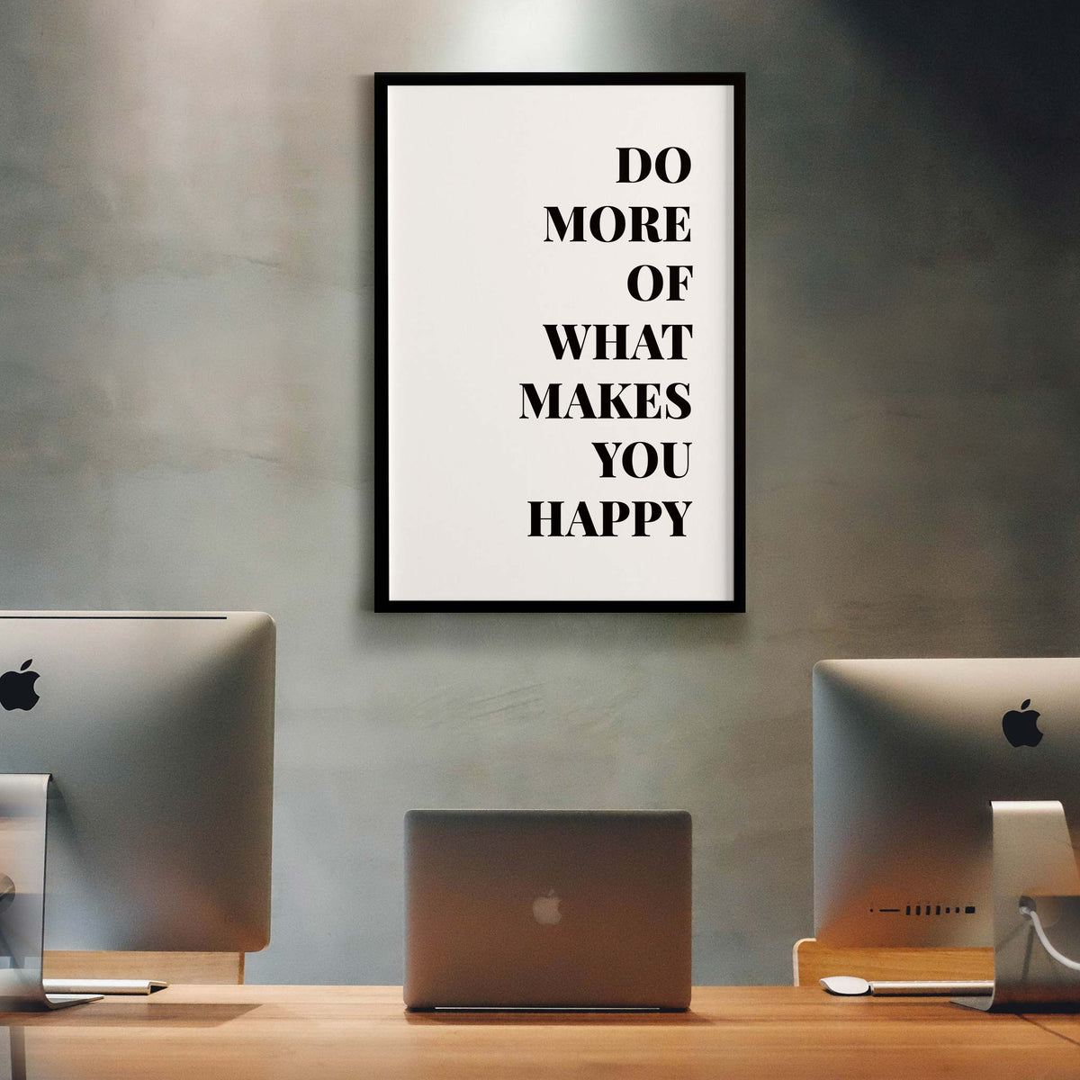 Do more of what makes you happy