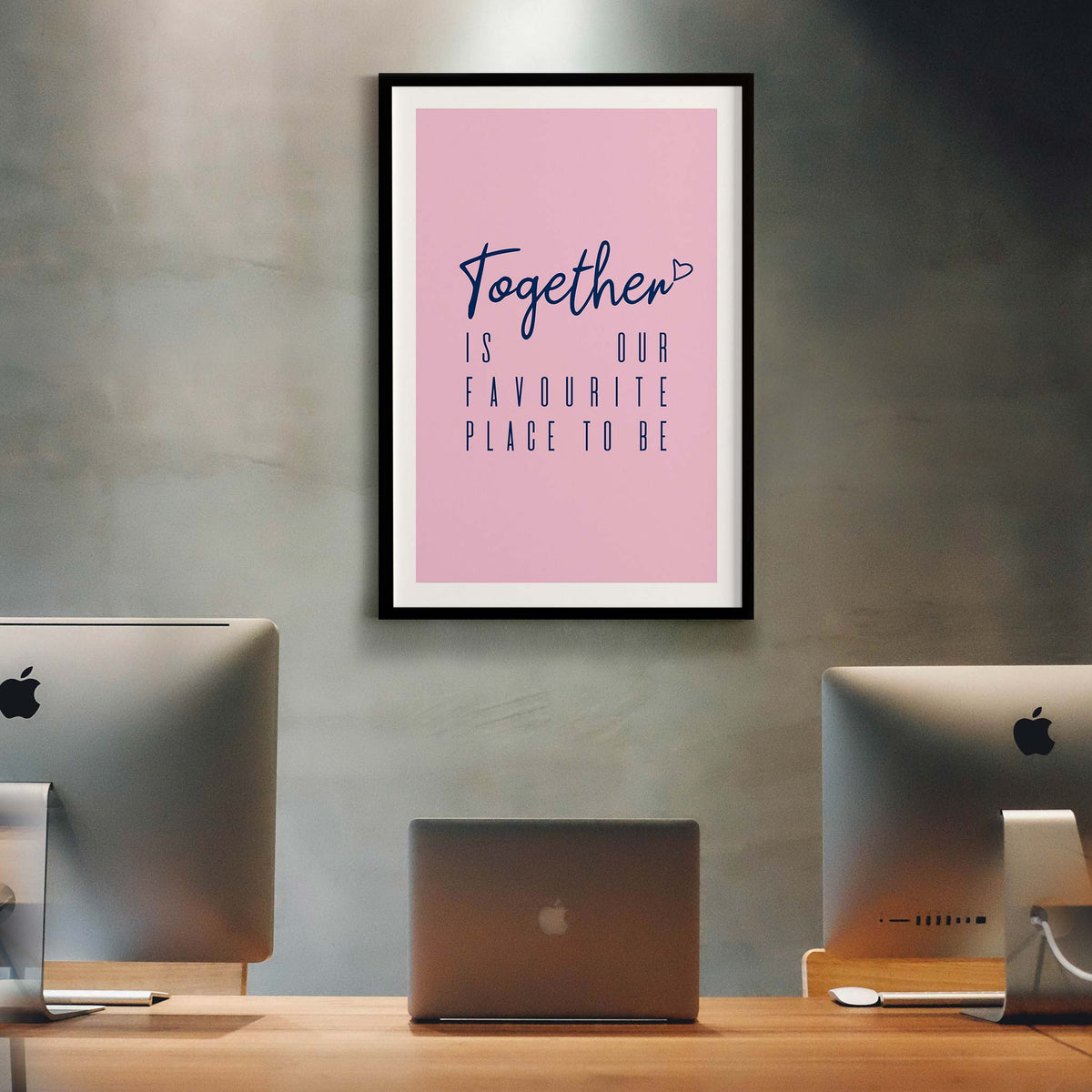 Together is our favourite place to be