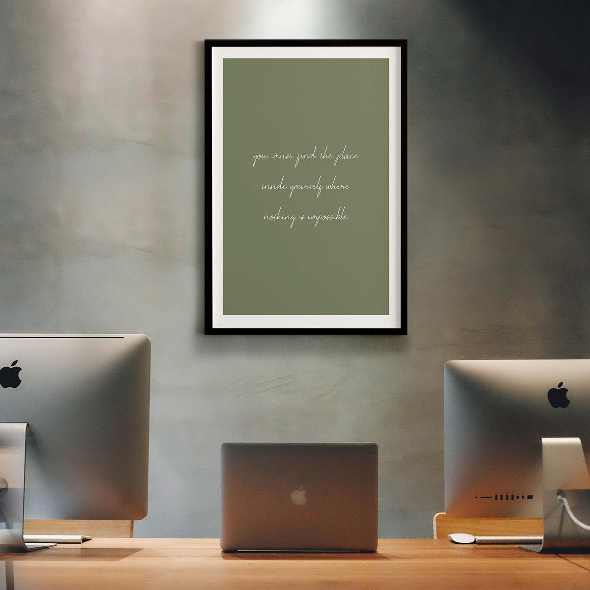 You must find the place inside yourself where nothing is impossible