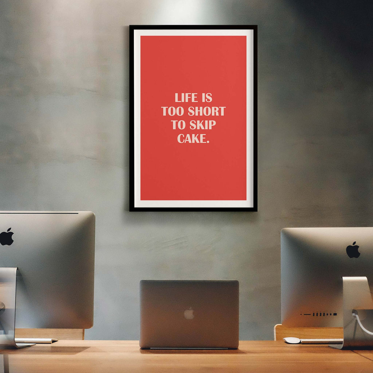 Life is too short to skip cake