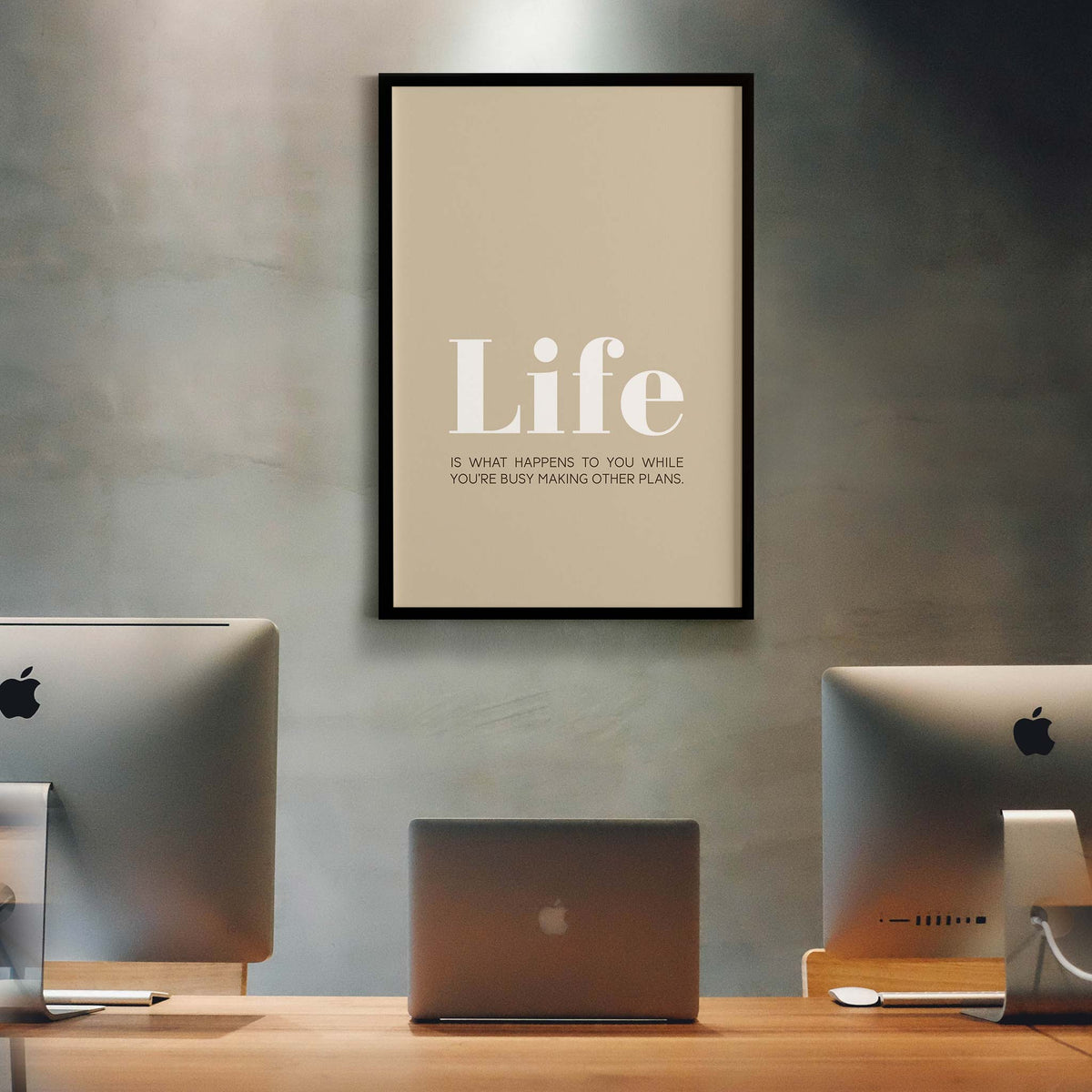 Life is what happens to you while you’re busy making other plans