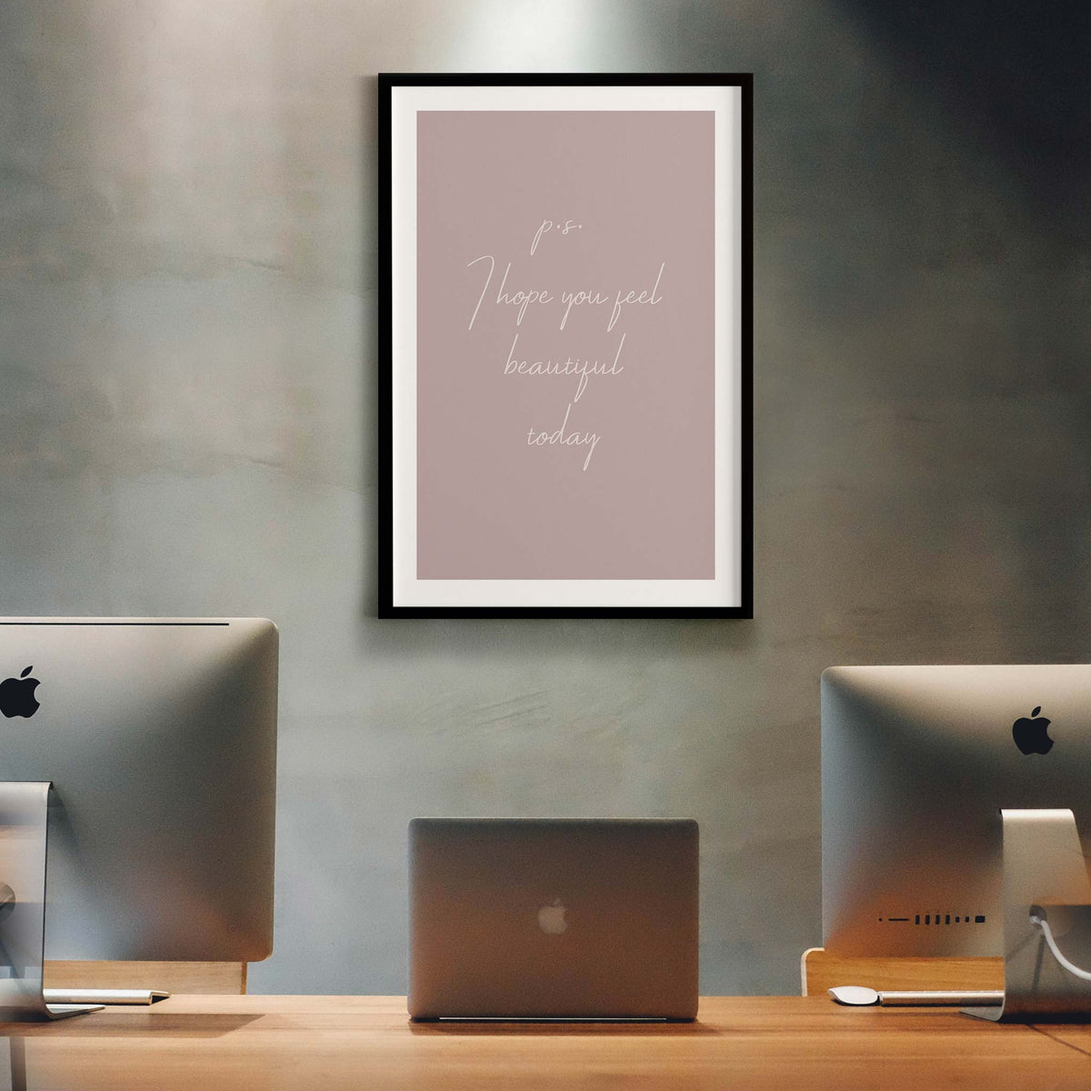 P.s. I hope you feel beautiful today