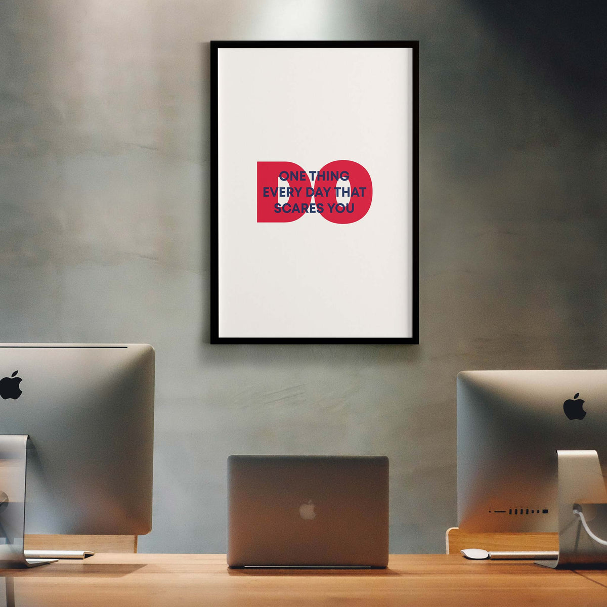 Do one thing every day that scares you