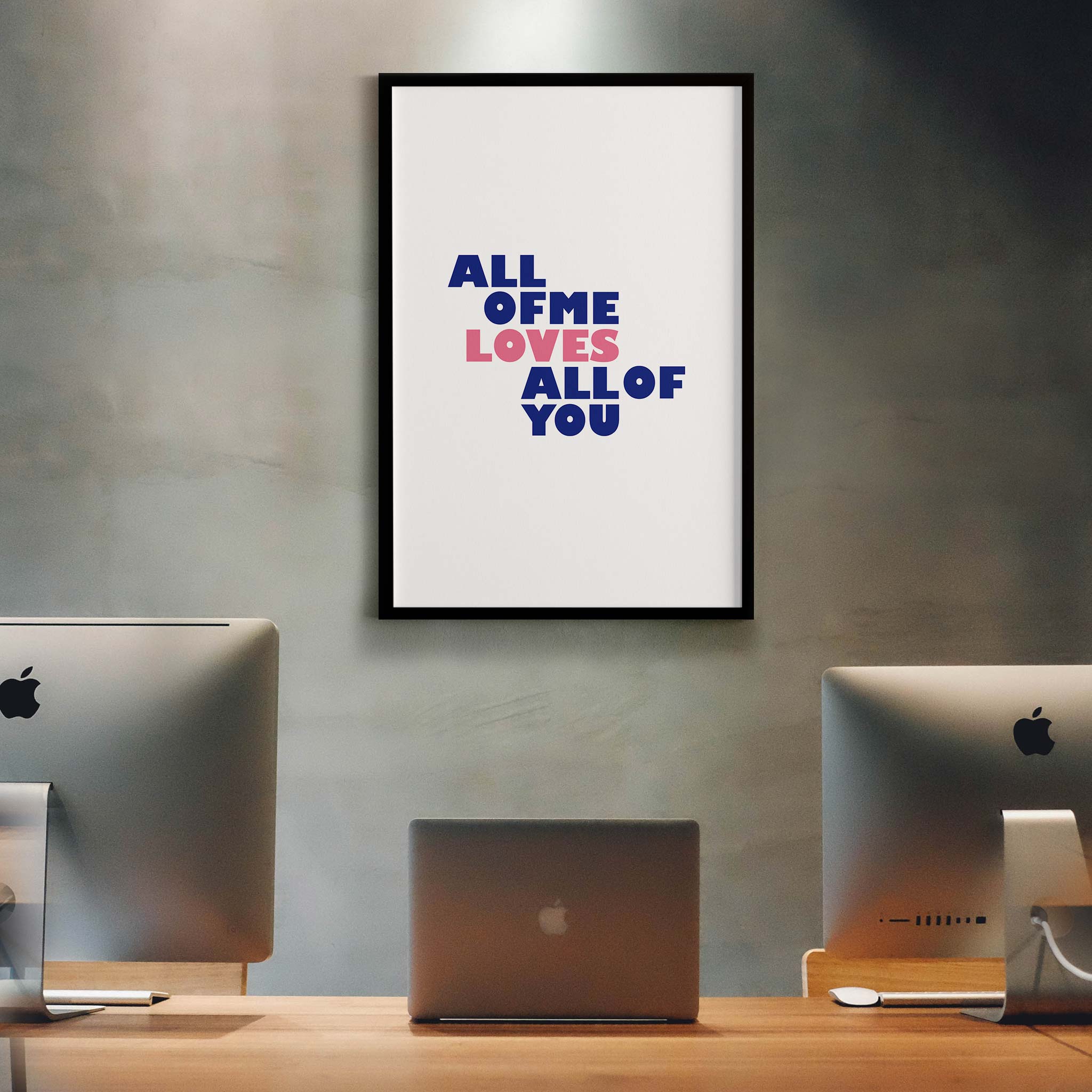 All of me loves all of you