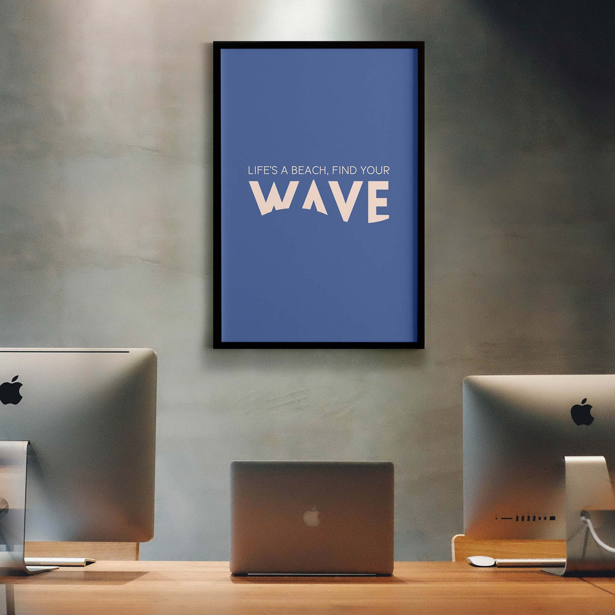 Life’s a beach, find your wave