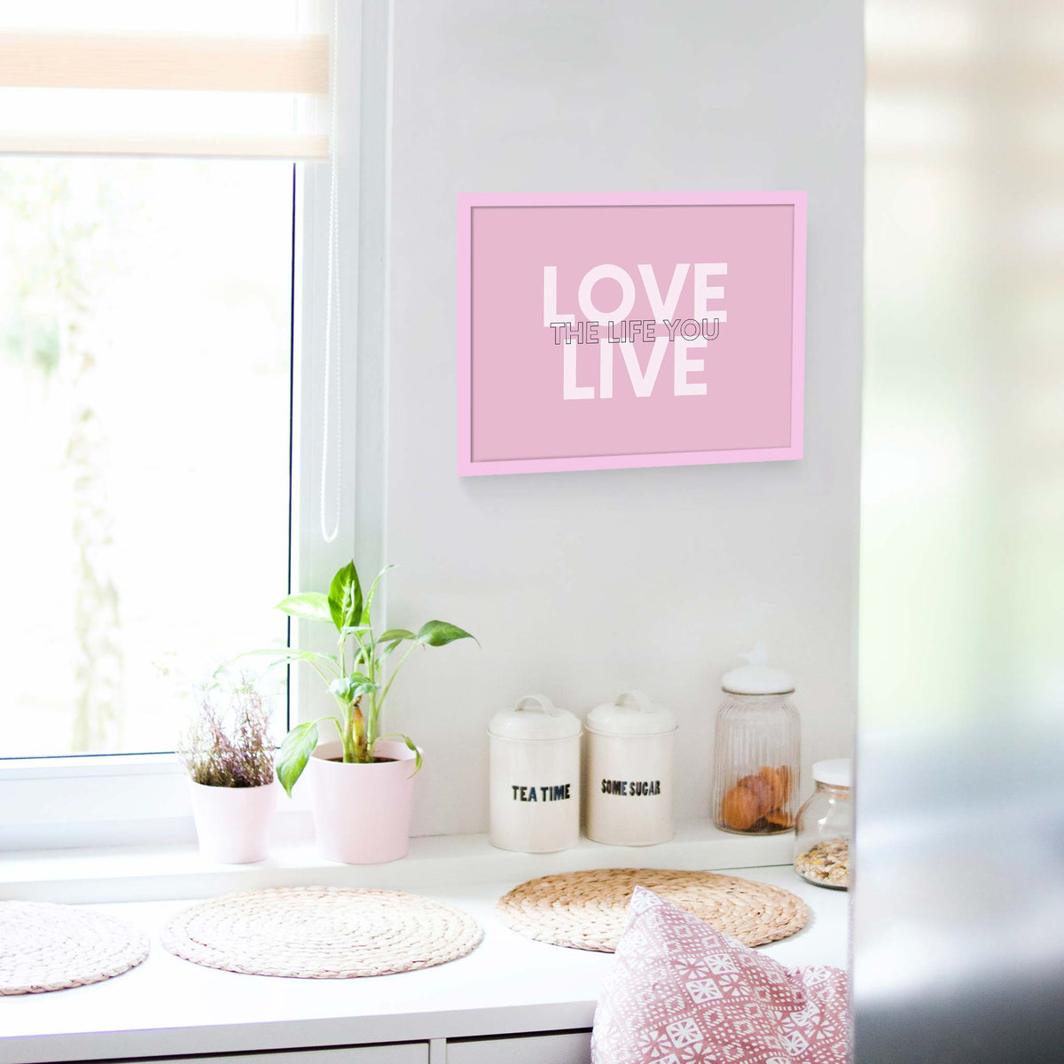 Love the life you live