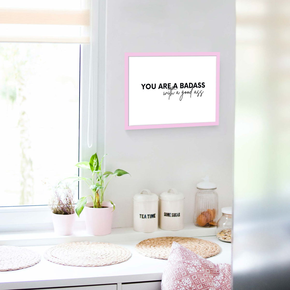 You are a badass with a good ass