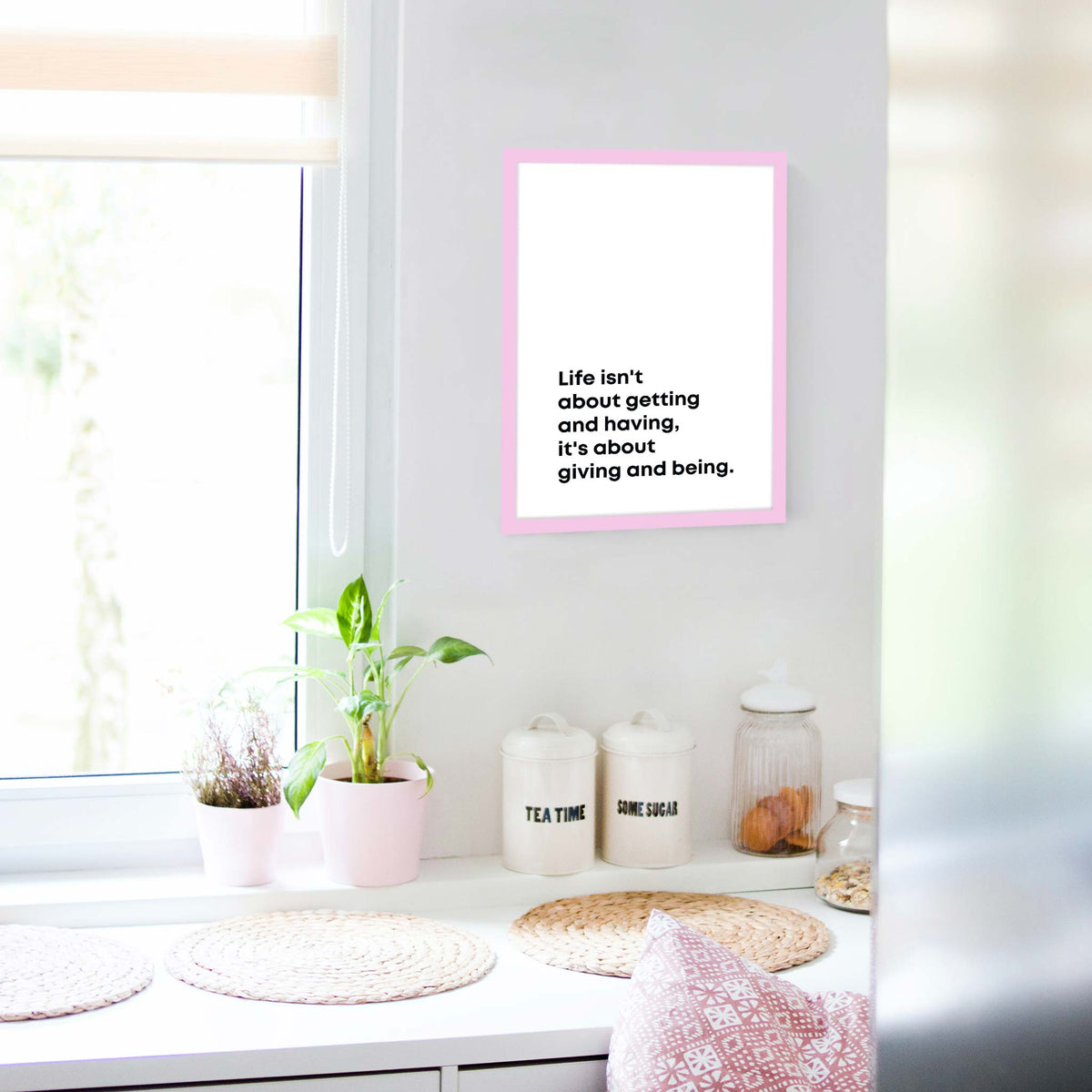 Life isn&#39;t about getting and having, it&#39;s about giving and being