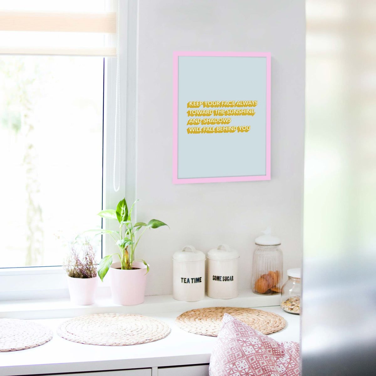 Keep your face always toward the sunshine, and shadows will fall behind you