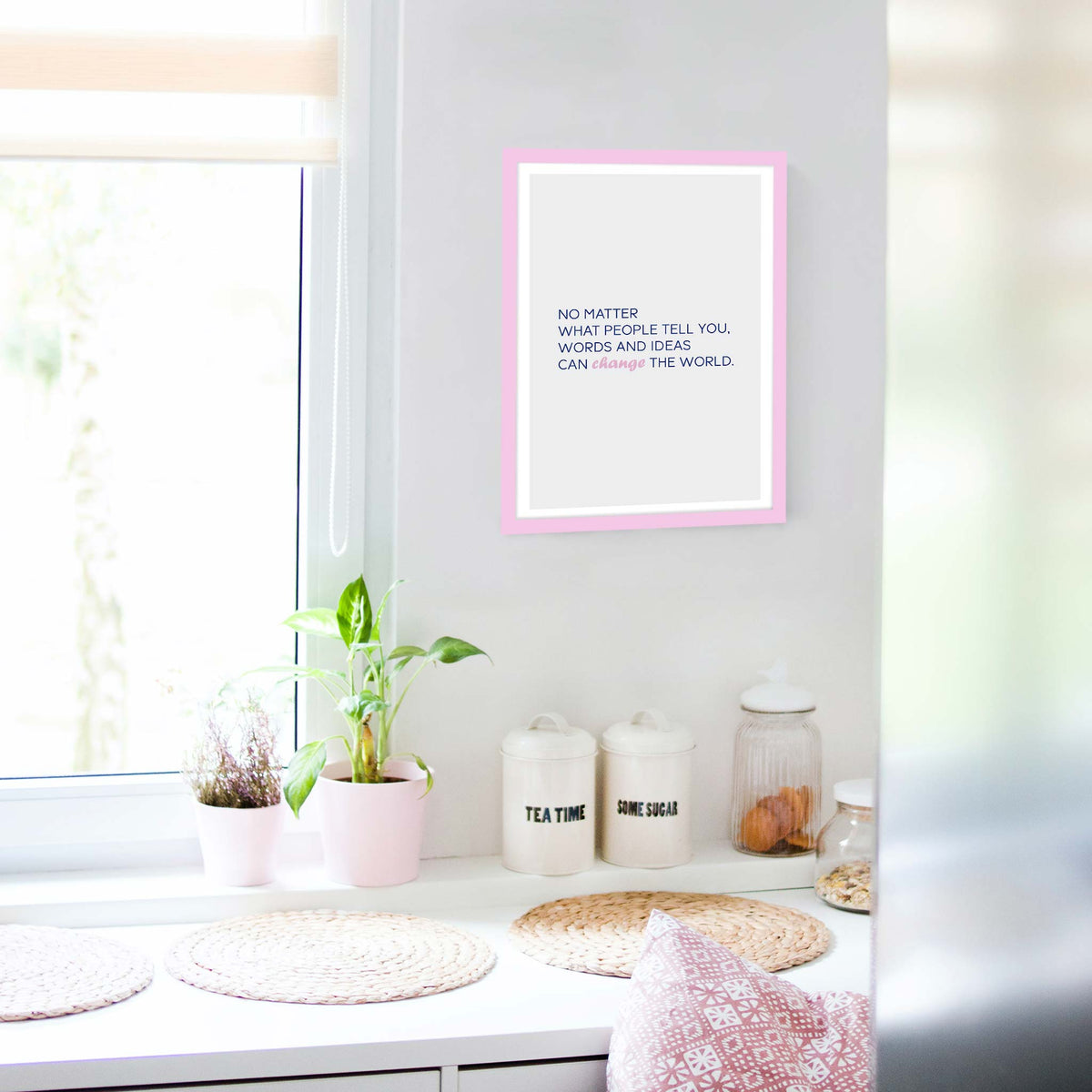 No matter what people tell you, words and ideas can change the world