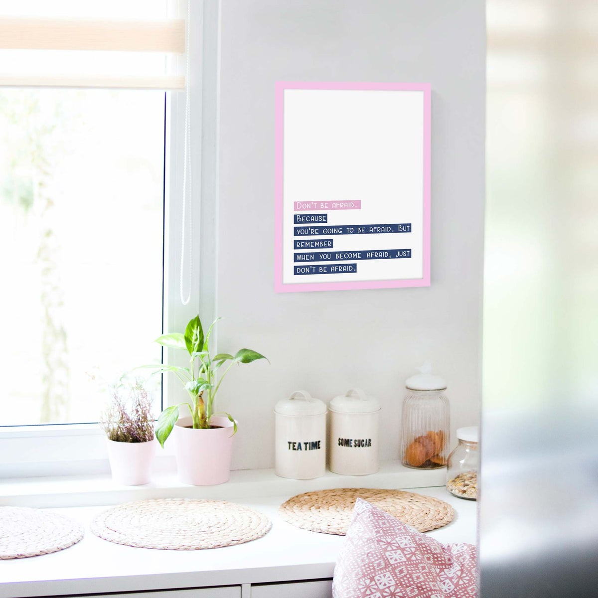 Don’t be afraid. Because you’re going to be afraid. But remember when you become afraid, just don’t be afraid