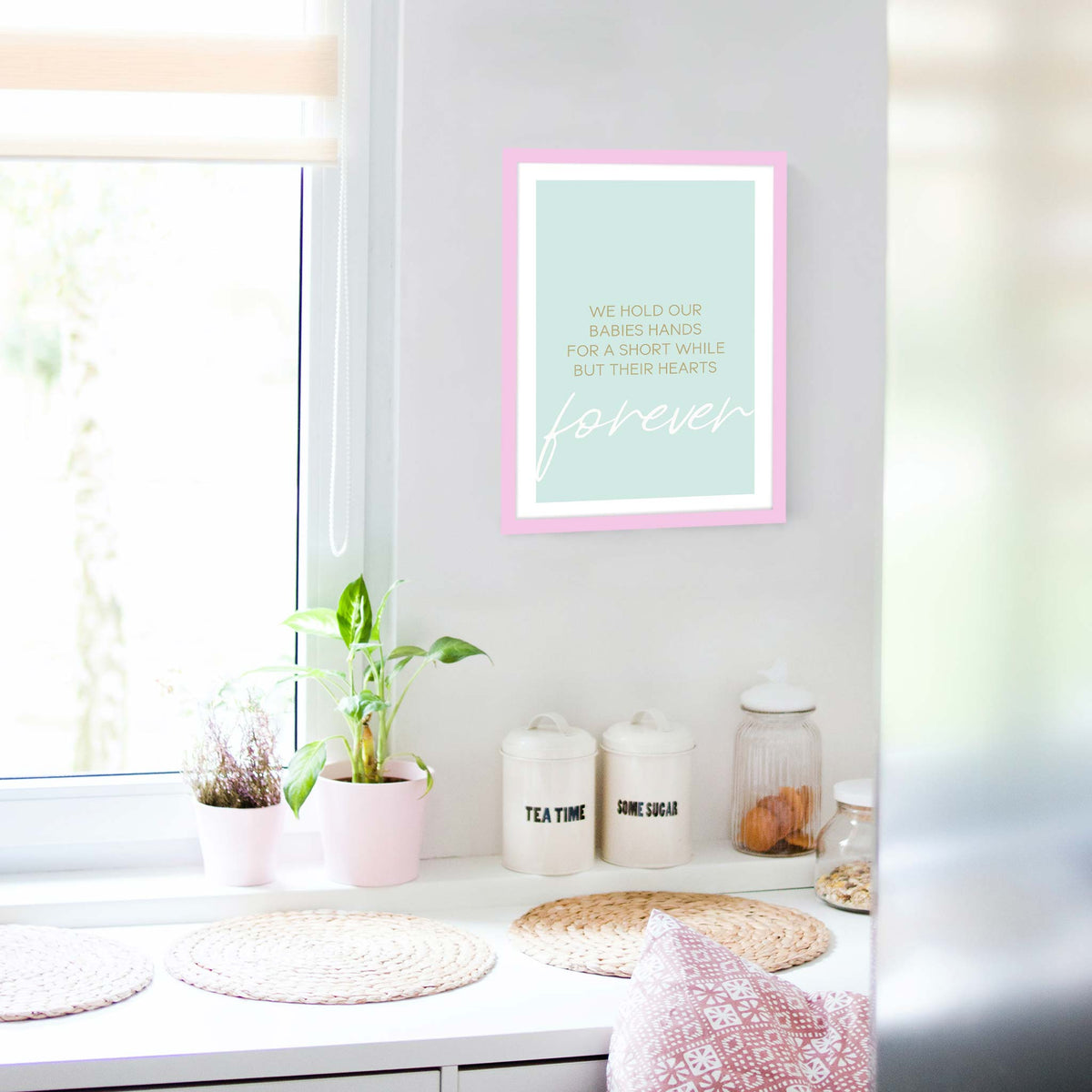 We hold our babies hands for a short while but their hearts forever