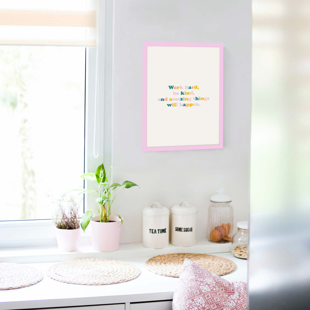 Work hard, be kind, and amazing things will happen