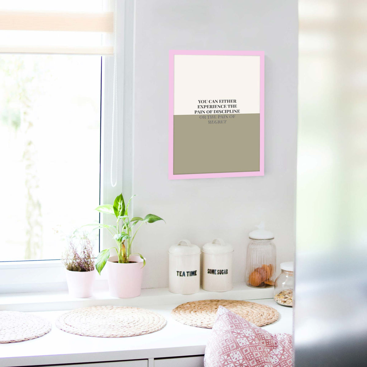 You can either experience the pain of discipline or the pain of regret